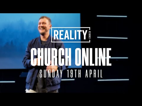 Reality Online | Sunday 19th April
