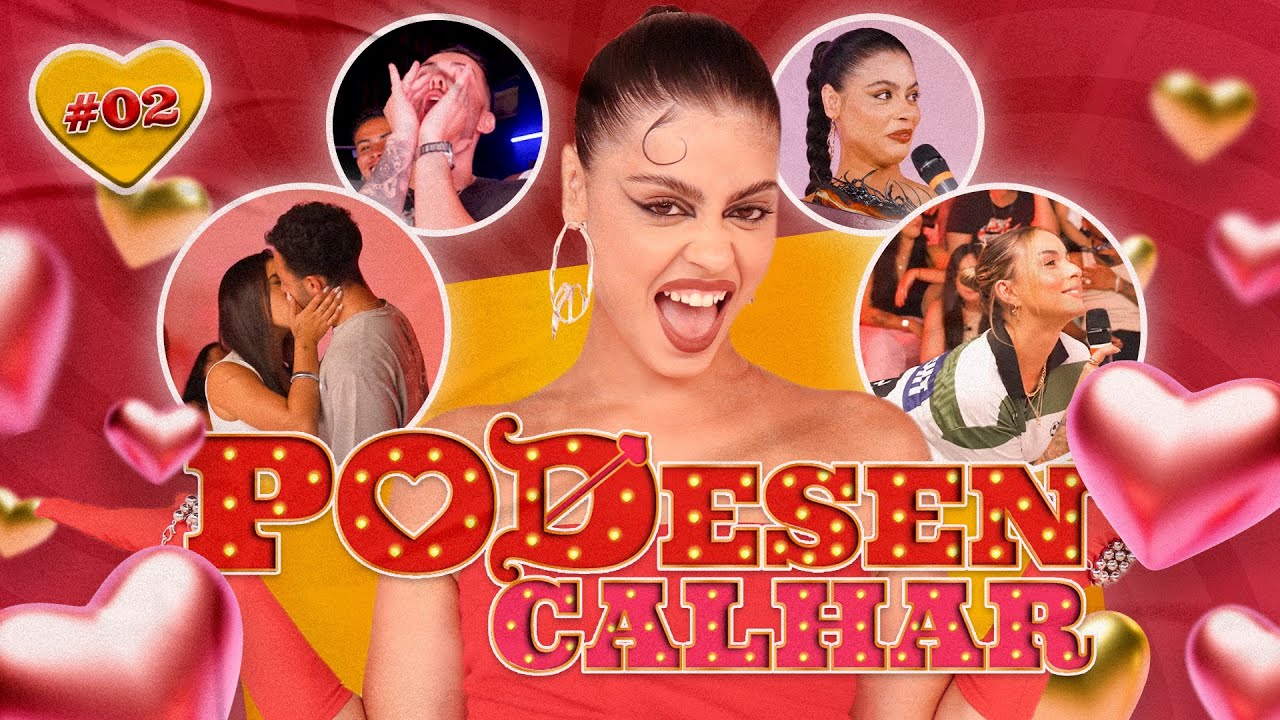 PODDESENCALHAR - Com Menina Veneno #02