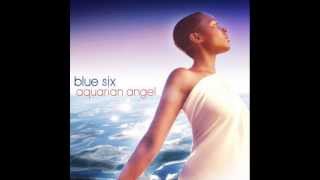 Blue six - real as anything