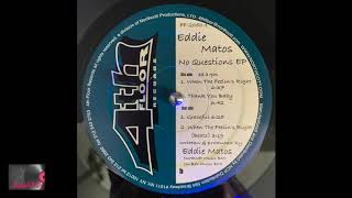 Eddie Matos - When The Feelin's Right
