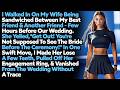 My Mom Insisted I Accept My Wife S Cheating The Day Before My Wedding On Day X I Got Full Revenge