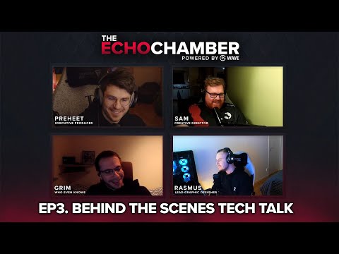 The Echo Chamber - S1 EP3 | RWF Behind the Scenes Tech Talk w/ Sam, @itsjustmitchyo, Grim & Rasmus!