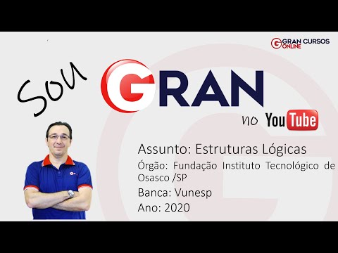 SOU GRAN NO YOUTUBE: Vídeo 05 – Estruturas Lógicas