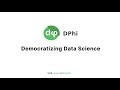 Unleashing DPhi Version 2.0 | Democratizing Data Science