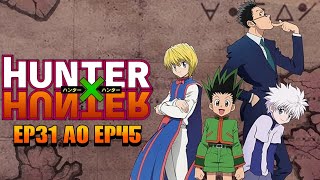 Hunter x Hunter (1999) Dublado PT - EP31 ao EP45 #hunterxhunter