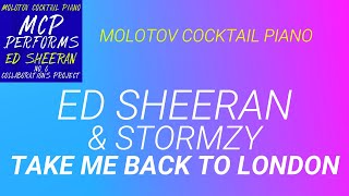 Take Me Back to London ⬥ Ed Sheeran &amp; Stormzy 🎹 cover by Molotov Cocktail Piano
