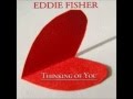 Eddie Fisher - If It Hadn't Been For You