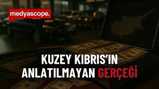 Kara para "cenneti" mi? Kuzey Kıbrıs'ın karanlık gerçeği!