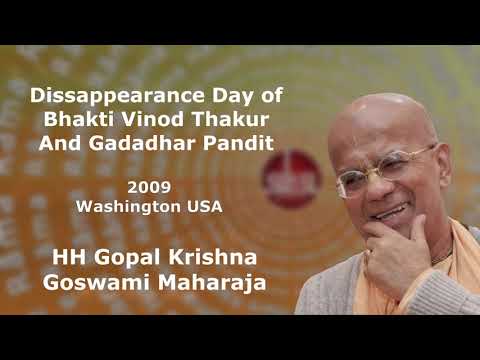 Dissappearance Day Of Bhakti Vinod Thakur & Gadadhar Pandit - HH Gopal Krishna Goswami -Washington