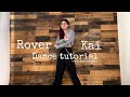 Rover-Kai Full dance tutorial +Full mirror mode