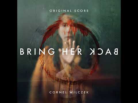 Bring Her Back 2025 Soundtrack | Breaking the Circle – Cornel Wilczek & Alex Olijnyk |Original Score