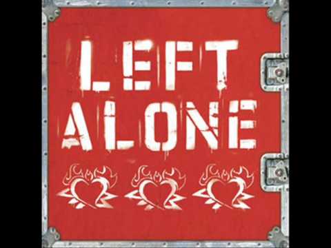 Left Alone - What I Am To Do?