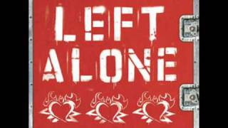Left Alone - What I Am To Do?