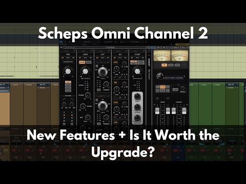 Scheps Omni Channel 2 | New from Waves | New Features + Is It Worth the Upgrade?
