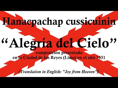Hanacpachap cussicuinin (traducido) | Perú (año 1631) | Himno a la Virgen María