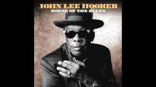 John Lee Hooker - House Of The Blues (Not Now Music) Full Album