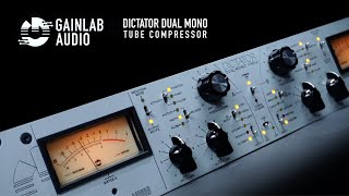 Video thumbnail for Gainlab Audio - Dictator Dual Mono, Tube Compressor by Gainlab Audio