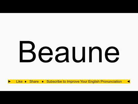 How to pronounce Beaune