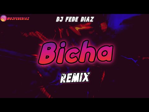 Chesca, Mariah Angeliq - Bicha (Remix) ❌ DJ Fede Diaz
