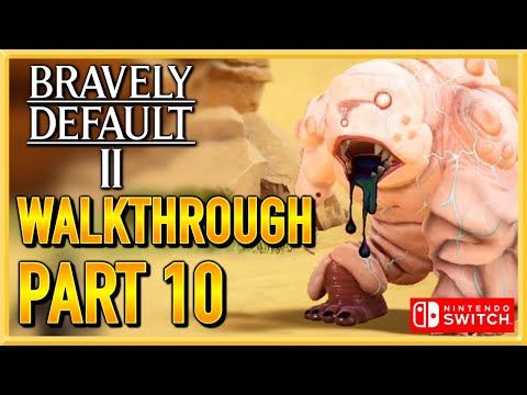 Bravely Default 2 - WALKTHROUGH - PLAYTHROUGH - LET'S PLAY - GAMEPLAY - Part 10
