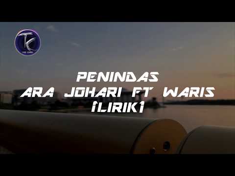 PENINDAS -Ara Johari Ft WARIS (lirik)