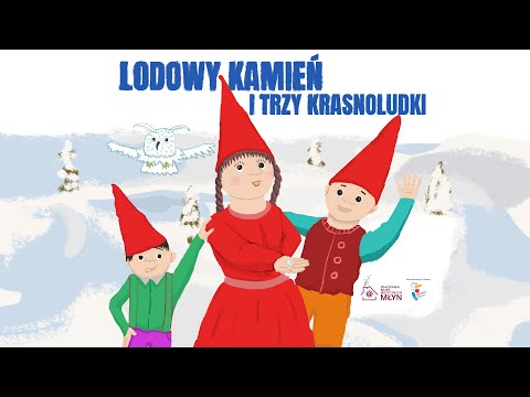 LODOWY KAMIEŃ I TRZY KRASNOLUDKI – słuchowisko | Teatr MŁYN