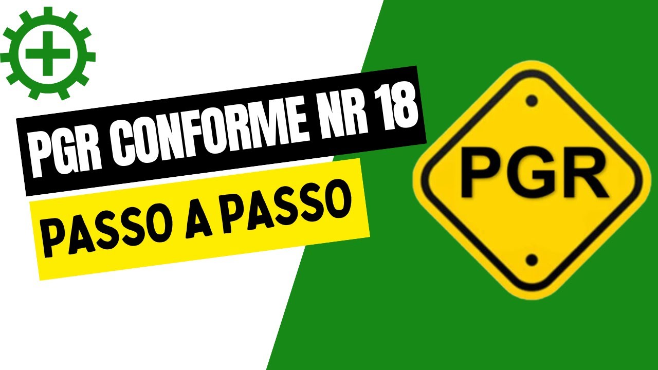 Elaboração de PGR de acordo com a NR 18