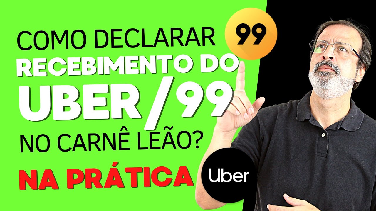 CARNÊ LEÃO PARA AUTÔNOMOS DE FORMA SIMPLES NA PRÁTICA - UBER E 99