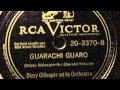 Dizzy Gillespie and his Orchestra - Guarachi Guaro