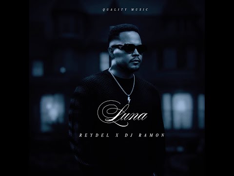 Luna Dile  - Reydel x Dj Ramon
