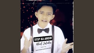 Download lagu Titip Ka Angin mp3