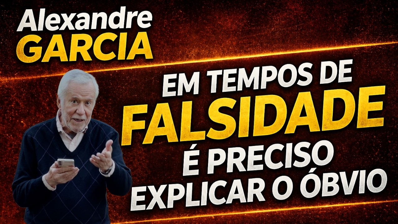 Insistem na mentira para nos convencer que é a verdade - Alexandre Garcia