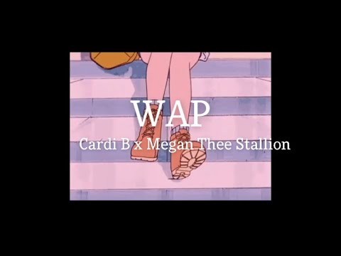 Cardi B x Megan Thee Stallion - WAP (slowed) (clean version)
