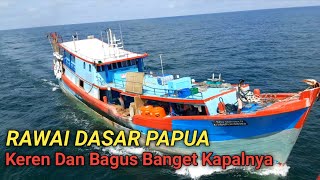 Download lagu Kapal Rawai Dasar Papua GT 109,Dapat Banyak Hasil Ikan Bagus2 mp3