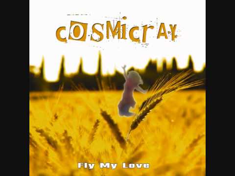 COSMICRAY - Fly My Love (Official Audio Release)