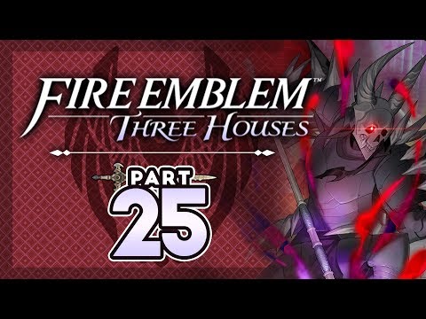 Part 25: Let's Play Fire Emblem, Three Houses - "The Death Knight Returns"