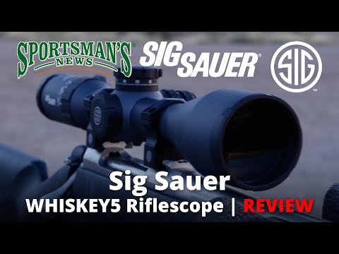 Sig Sauer WHISKEY5 Rifle Scope Review