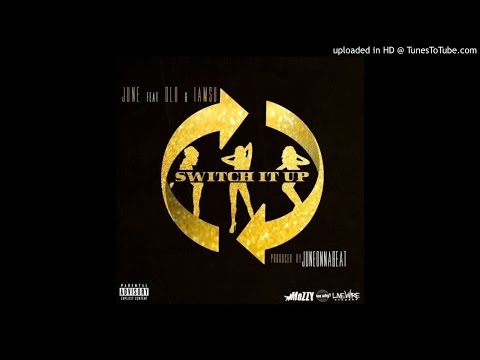 June ft. D-Lo, Iamsu! - Switch It Up [Prod. JuneOnnaBeat]
