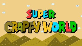 Super Crappy World with Milesluigi