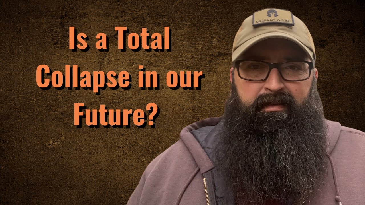 Is a Total Collapse in our Future?