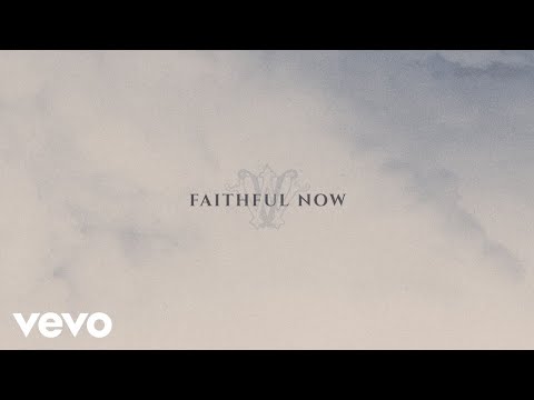 Vertical Worship - Faithful Now (Single Version) [Official Lyric Video]