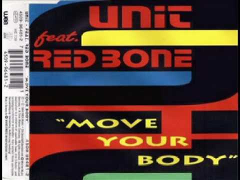 Unit feat.  Red Bone -  Move Your Body (1994)