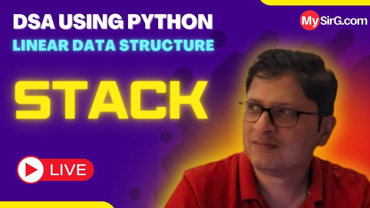 Stack | DSA using Python | हिंदी में | MySirG