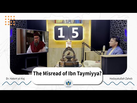 Sectarian Tensions, and the Misread Ibn Taymiyya: A Conversation on Creed, Sufism, and Unity انگلیسی
