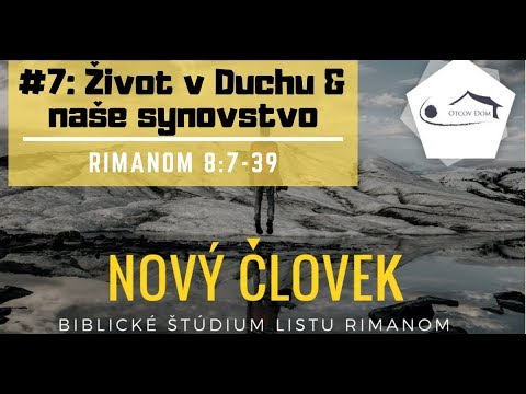 List Rimanom #7: Život v Duchu & Naše synovstvo, Vlado Žák