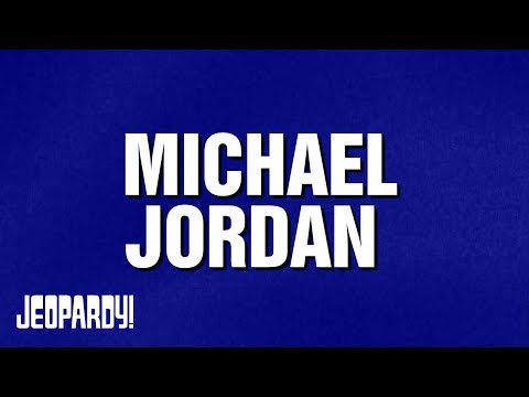 Michael Jordan | Category | JEOPARDY!