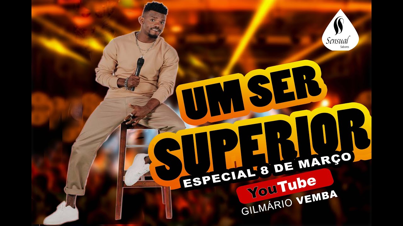 Um ser superior-Especial 8 de Março