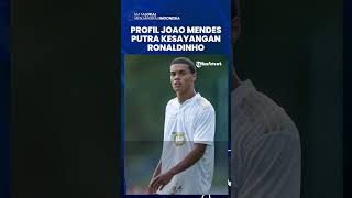 Profil Joao Mendes, Putra Kesayangan Ronaldinho Dikabarkan Segera Gabung Barcelona usai Jalani Trial