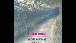 In the Forest, Eternal Voyage, Mikael Nordfors