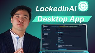 LockedIn AI Desktop App Tutorial
